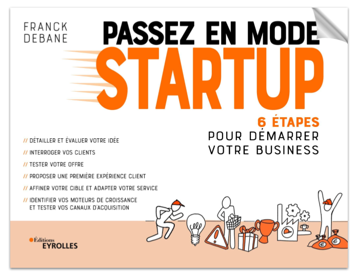 Couverture du livre Passez en Mode Startup par Franck Debane (Éditions Eyrolles)